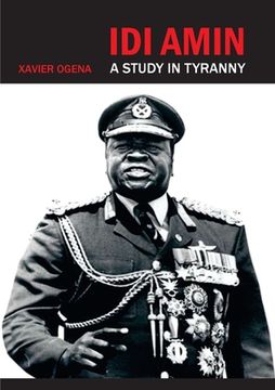 portada Idi Amin: A Study in Tyranny (in English)
