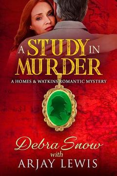 portada A Study In Murder: A Homes & Watkins Romantic Mystery (in English)