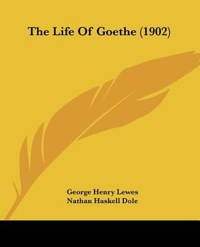 portada the life of goethe (1902) (en Inglés)