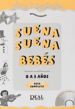 portada Suena, suena bebés. Iniciación musical temprana, 0 a 3 años. Guía completa (in Spanish)