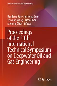 portada Proceedings of the Fifth International Technical Symposium on Deepwater Oil and Gas Engineering (en Inglés)