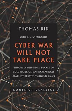 portada Cyber War Will Not Take Place (Conflict Classics)