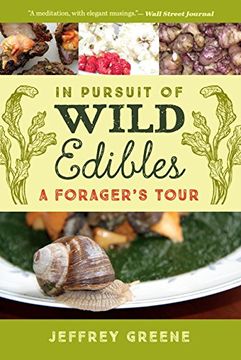 portada In Pursuit of Wild Edibles: A Forager's Tour (en Inglés)