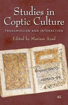 portada Studies in Coptic Culture: Transmission and Interaction (en Inglés)
