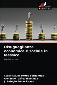 portada Disuguaglianza economica e sociale in Messico (in Italian)