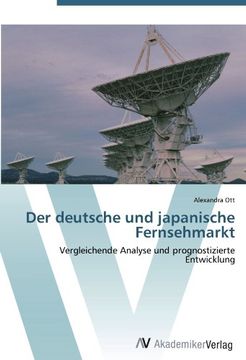 portada Der deutsche und japanische Fernsehmarkt: Vergleichende Analyse und prognostizierte Entwicklung