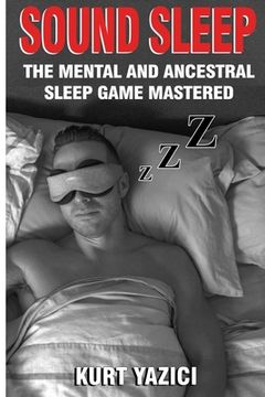 portada Sound Sleep: The Mental and Ancestral Sleep Game Mastered (en Inglés)
