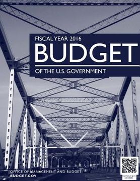 portada Budget of the U.S. Government Fiscal Year 2016 (en Inglés)