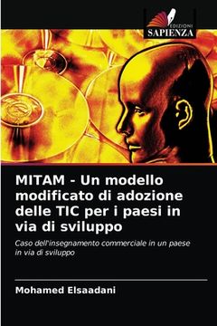 portada MITAM - Un modello modificato di adozione delle TIC per i paesi in via di sviluppo (en Italiano)