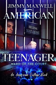 portada American Teenager: Ward Of The Court (en Inglés)