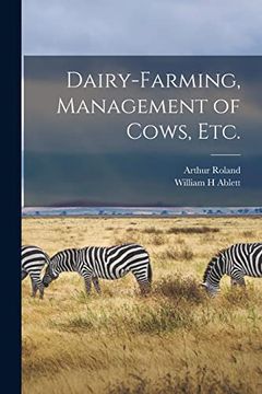 portada Dairy-Farming, Management of Cows, Etc. (in English)