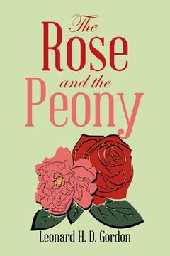 portada The Rose and the Peony (in English)