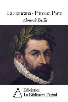 portada La araucana - Primera Parte (in Spanish)