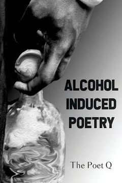 portada Alcohol Induced Poetry (en Inglés)
