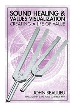 portada Sound Healing & Values Visualization: Creating a Life of Value 