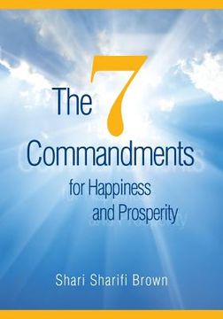 portada The Seven Commandments for Happiness and Prosperity (en Inglés)