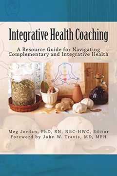 portada Integrative Health Coaching: Resource Guide for Navigating Complementary and Integrative Health 