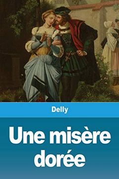 portada Une Misère Dorée (in French)
