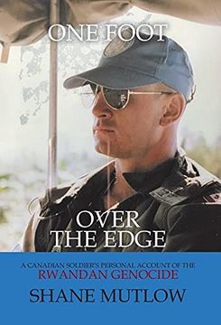 portada One Foot Over the Edge: A Canadian Soldier'S Personal Account of the Rwandan Genocide (en Inglés)