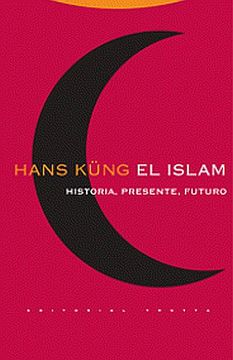 portada El Islam: Historia, Presente, Futuro (in Spanish)