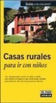 portada Casas rurales para ir con niños 2006 (Guias Con Encanto)