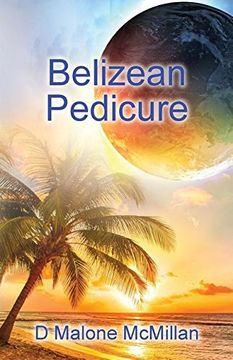 portada Belizean Pedicure: An Ezekiel Novel (en Inglés)