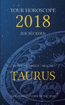portada Your Horoscope 2018: Taurus (en Inglés)