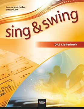 portada Sing & Swing das Neue Liederbuch. Softcover: Der Klassiker in Überarbeiteter Neuauflage (in German)
