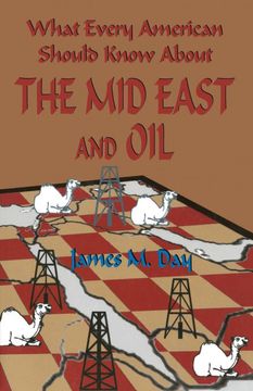 portada What Every American Should Know About the mid East and oil 