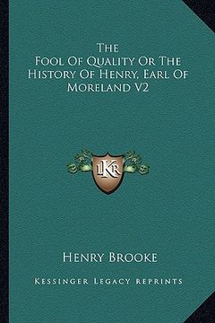 portada the fool of quality or the history of henry, earl of moreland v2