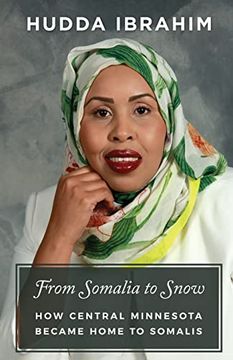 portada From Somalia to Snow: How Central Minnesota Became Home to Somalis (en Inglés)