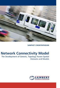 portada Network Connectivity Model: The Development of Generic, Topology Aware Spatial Datasets and Models