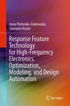 portada Response Feature Technology for High-Frequency Electronics. Optimization, Modeling, and Design Automation (en Inglés)