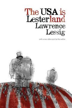 portada The USA is Lesterland: The Nature of Congressional Corruption (en Inglés)