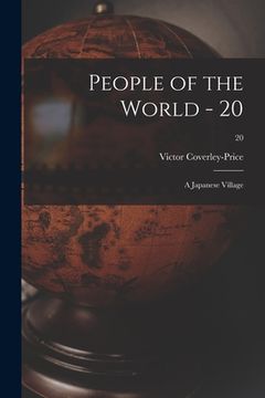portada People of the World - 20: A Japanese Village; 20 (en Inglés)