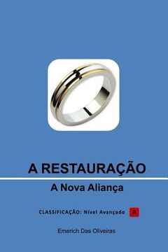 portada A restauraçao: A nova aliança (en Portugués)
