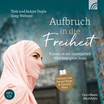 portada Aufbruch in die Freiheit: Frauen in der Islamischen Welt Begegnen Jesus (en Alemán)