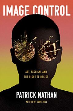 portada Image Control: Art, Fascism, and the Right to Resist (en Inglés)