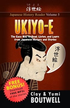 portada Ukiyo-e: The Easy Way to Read, Listen, and Learn from Japanese History and Stories (en Inglés)