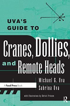 portada Uva's Guide to Cranes, Dollies, and Remote Heads (in English)
