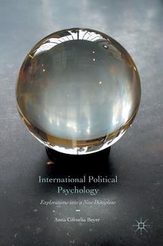 portada International Political Psychology: Explorations Into a New Discipline (en Inglés)
