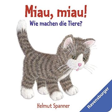 portada Miau, miau! - Wie machen die Tiere? (in German)