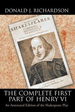 portada The Complete First Part of Henry VI: An Annotated Edition of the Shakespeare Play (en Inglés)