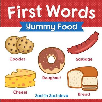 portada First Words (Yummy Food): Early Education book of learning about food items for kids