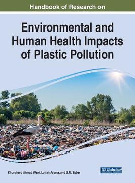 portada Handbook of Research on Environmental and Human Health Impacts of Plastic Pollution (en Inglés)