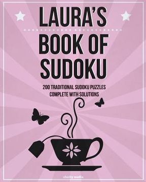 portada Laura's Book Of Sudoku: 200 traditional sudoku puzzles in easy, medium & hard (en Inglés)