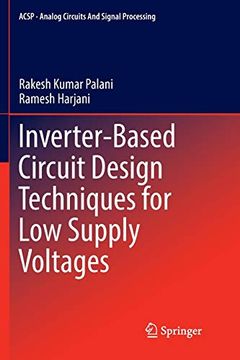 portada Inverter-Based Circuit Design Techniques for low Supply Voltages (Analog Circuits and Signal Processing) (en Inglés)