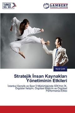 portada Stratejik İnsan Kaynakları Yönetiminin Etkileri (in Turco)