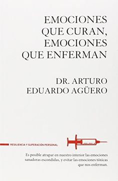 portada Emociones que Curan, Emociones que Enferman (in Spanish)