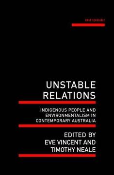 portada Unstable Relations: Indigenous People and Environmentalism in Contemporary Australia